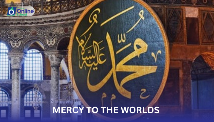 Lesson 01: Mercy to the worlds (Rahmatal lil Alemeen)